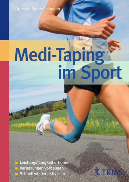 Medi-Taping im Sport: Leistungsfähigkeit erhöhen - Verletzungen vorbeugen