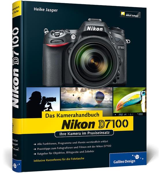 Nikon D7100 Kamera el kitabı: Fotoğraf makineniz pratikte (Galileo Design)
