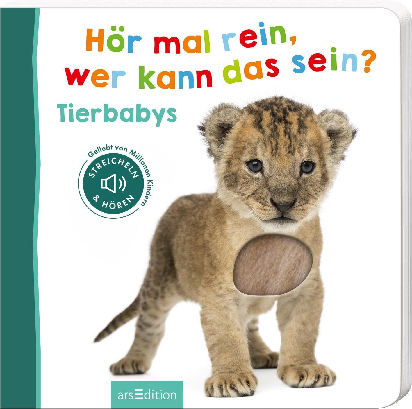 Hör mal rein, wer kann das sein? - Tierbabys (Foto-Streichel-Soundbuch)