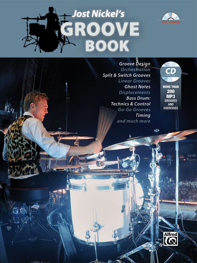 Jost Nickel's Groove Book: Groove Design, Orchestration, Split & Switch Grooves, Linear Grooves, Ghost Notes, Displacements, Bass Drum: Technics & ... Timing and much more (English Edition)