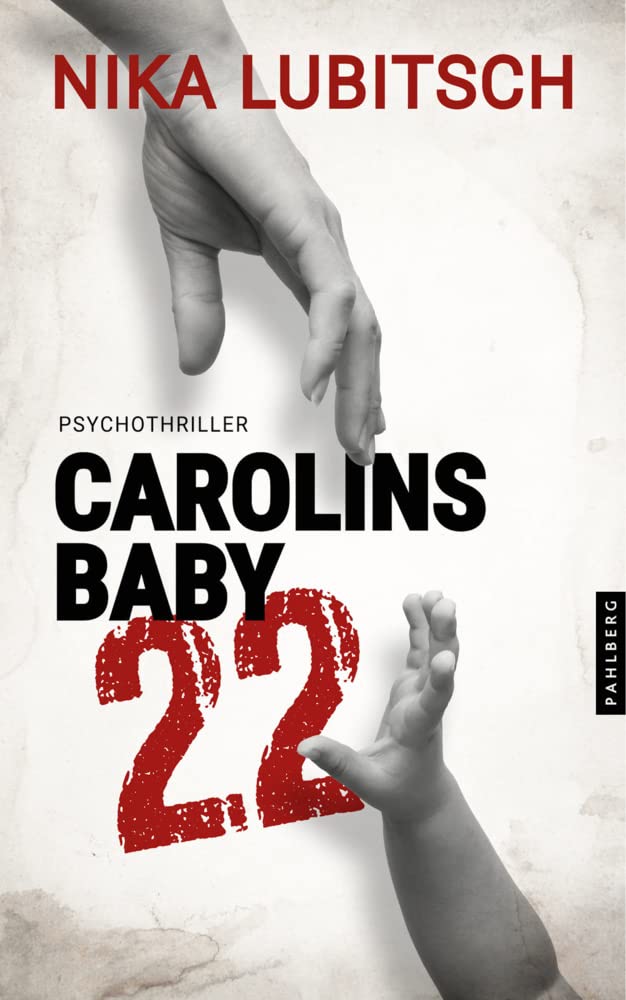 Carolins Baby, 22 [German]
