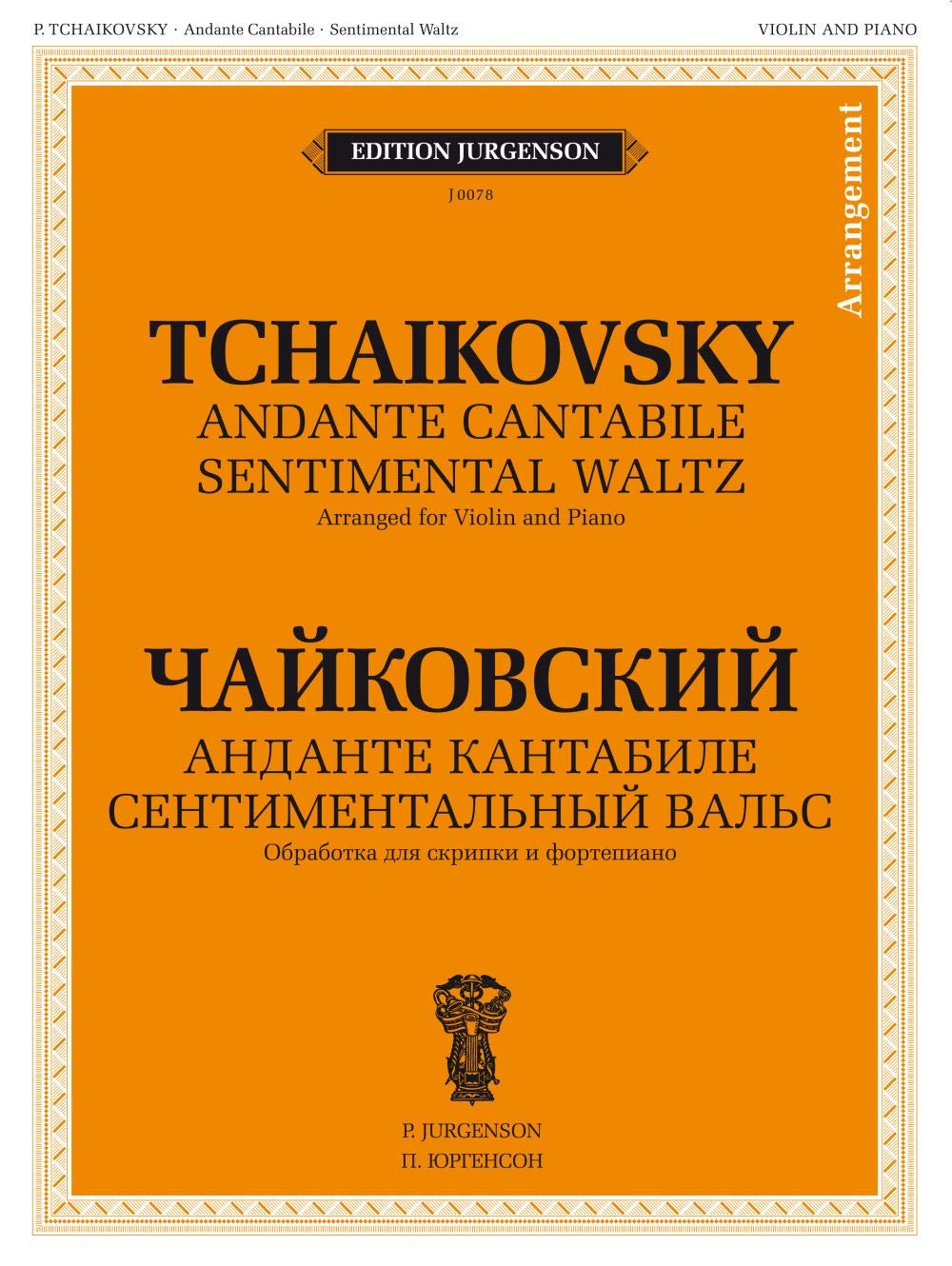 Tchaikovsky: Andante Cantabile; Sensimal Waltz: Keman ve piyano için düzenlenmiş
