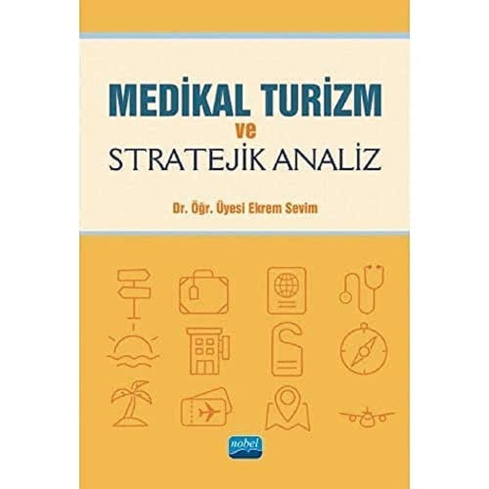Medikal Turizm ve Stratejik Analiz