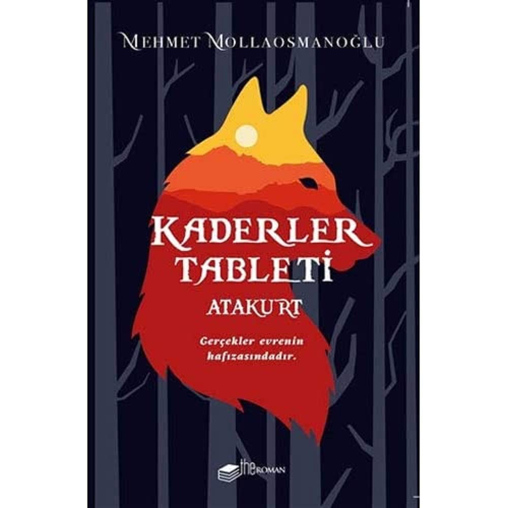 Kaderler Tableti - Atakurt: Gerçekler Evrenin Hafızasındadır