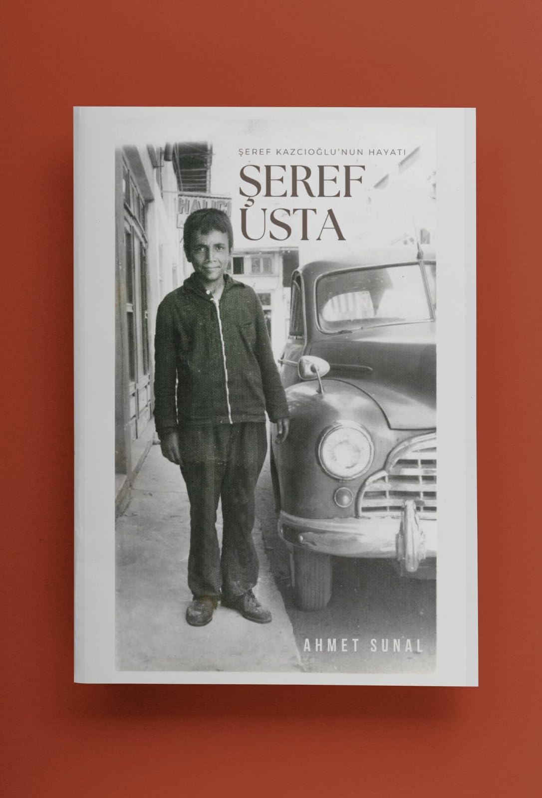 Şeref Usta - Şeref Kazcıoğlu'nun Hayatı, Biyografi Kitabı