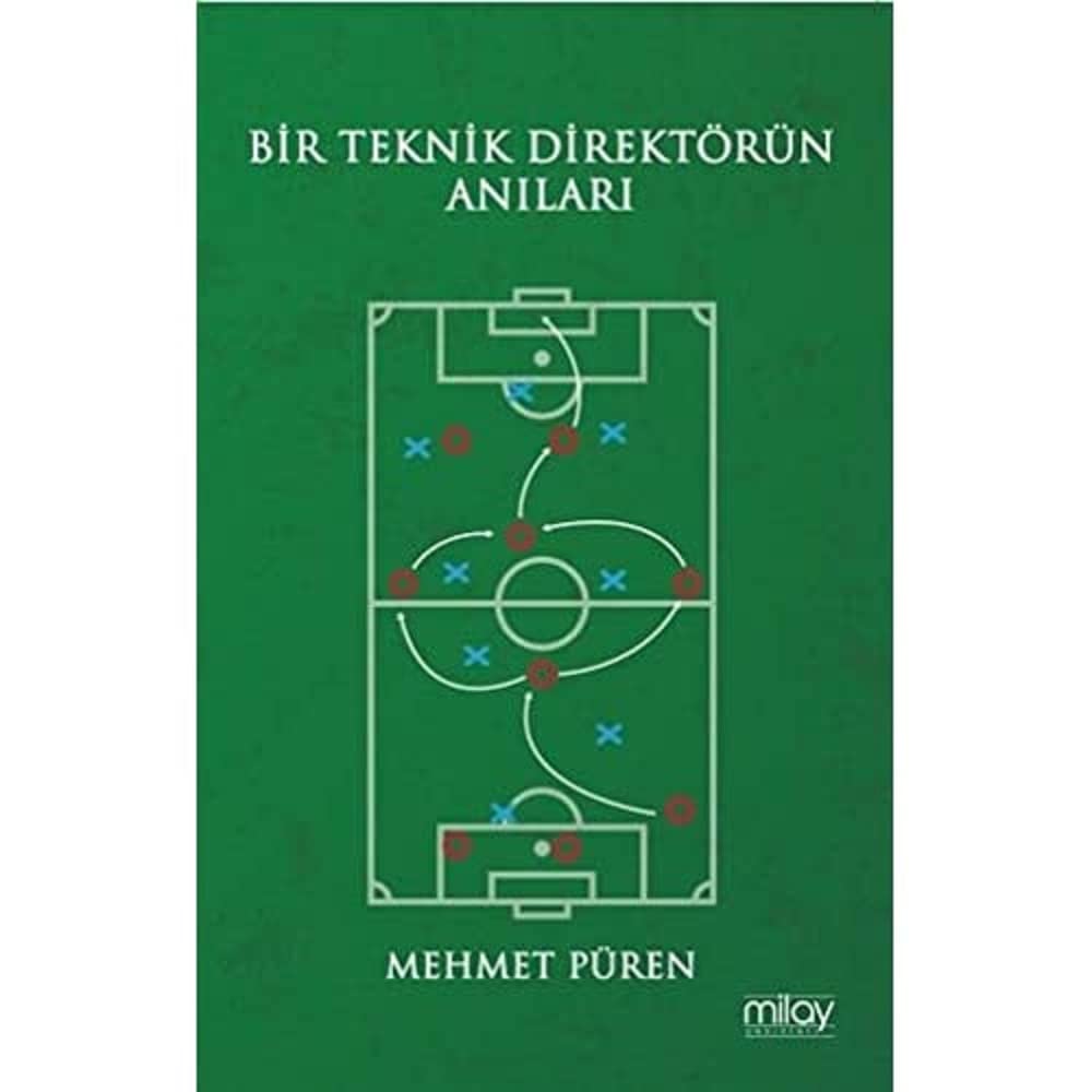 Bir Teknik Direktörün Anıları