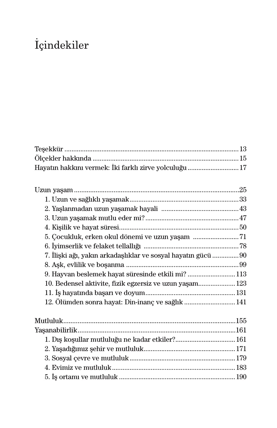Hayatın Hakkını Vermek: Sağlıklı, Uzun ve Mutlu Yaşamak