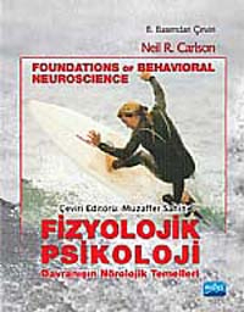 Fizyolojik Psikoloji: Davranışın Nörolojik Temelleri