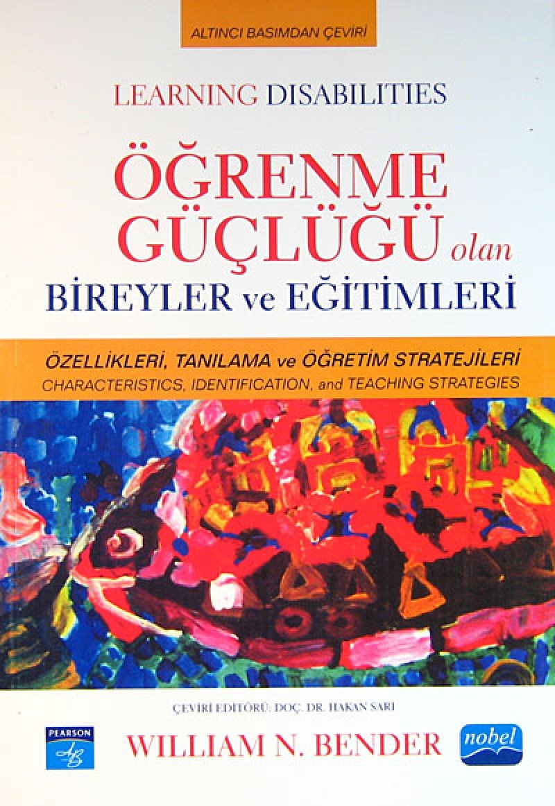 Öğrenme Güçlüğü Olan Bireyler ve Eğitimleri: Özellikleri, Tanılama ve Öğretim Stratejileri