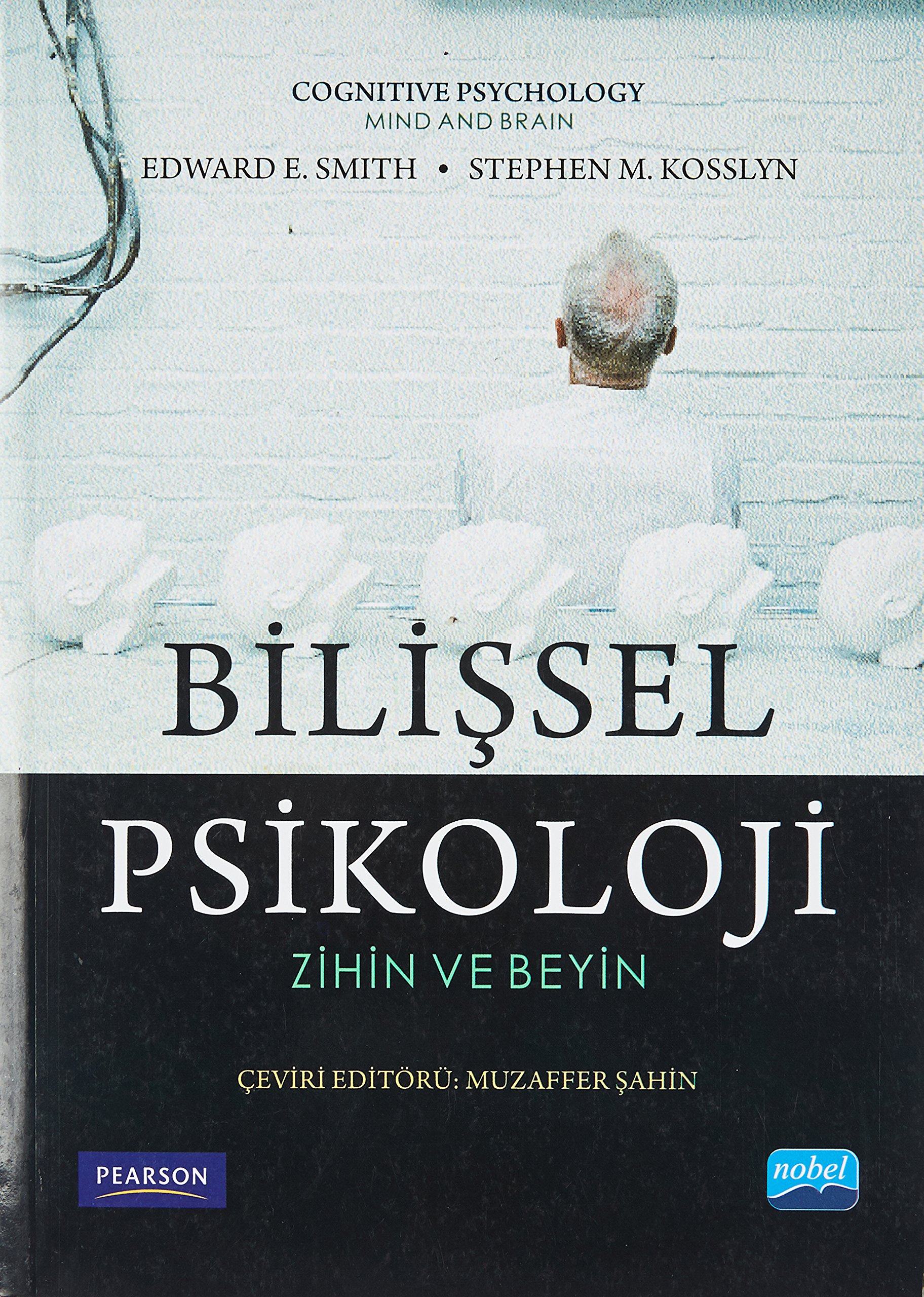 Bilişsel Psikoloji: Zihin ve Beyin