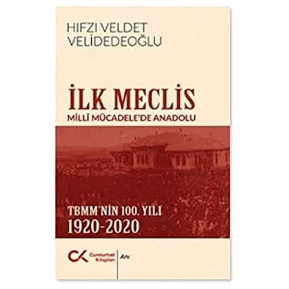 İlk Meclis: Milli Mücadele'de Anadolu - TBMM'nin 100. Yılı 1920-2020