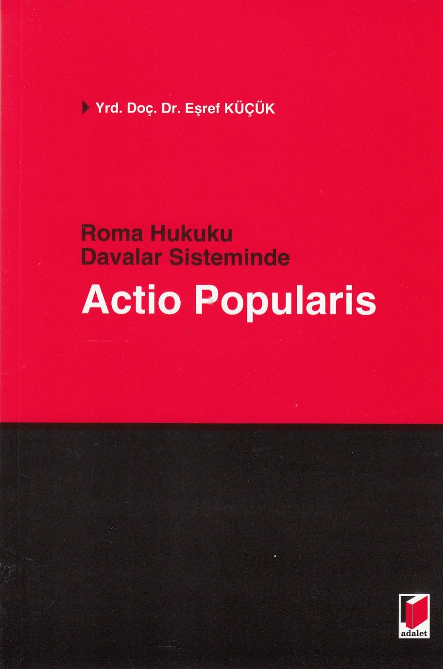 Roma Hukuku Davalar Sisteminde Actio Popularis (Kapak Değişebilir)