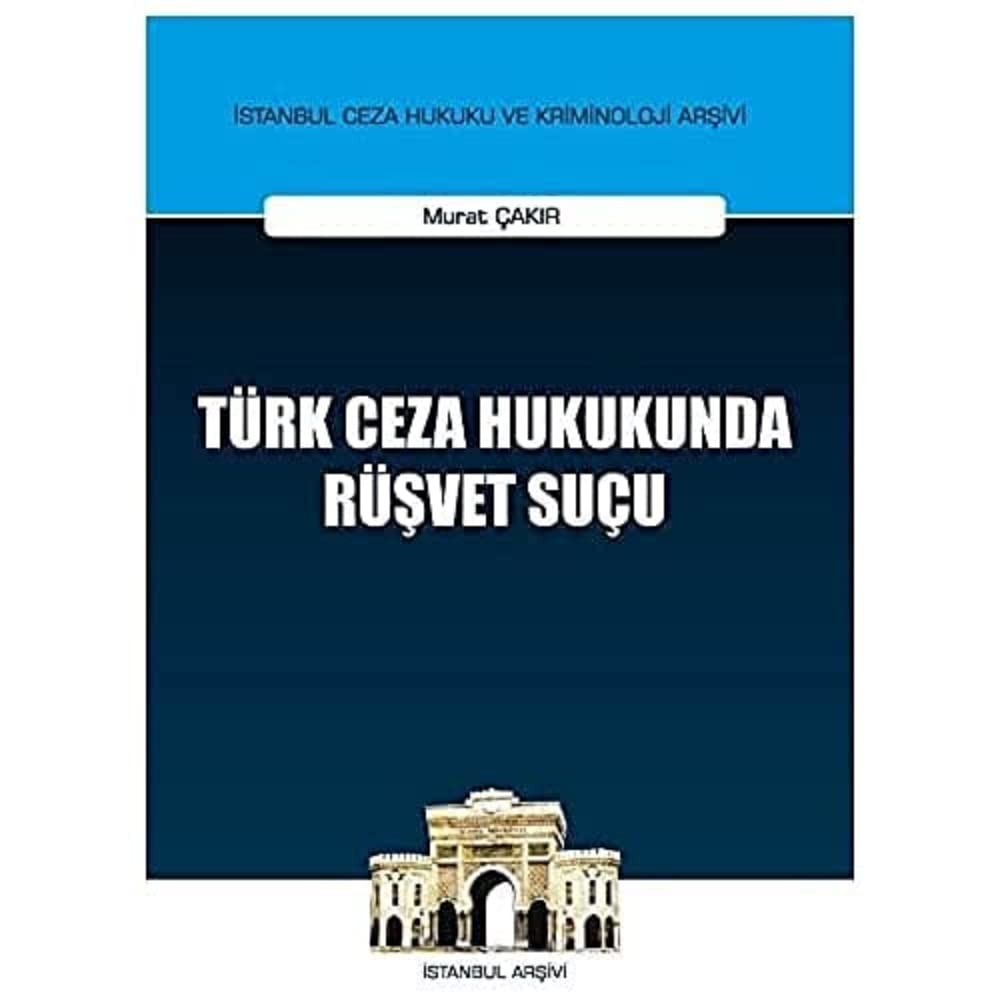 Türk Ceza Hukukunda Rüşvet Suçu