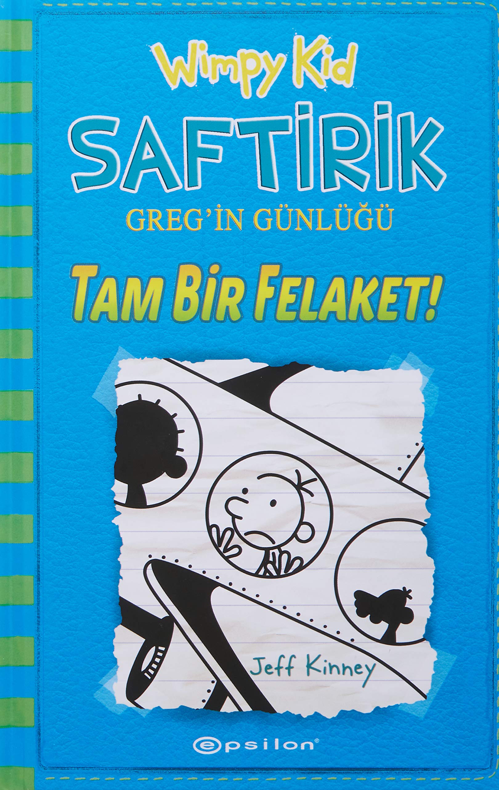 Saftirik Greg’in Günlüğü 12. Kitap (Ciltli): Tam Bir Felaket!