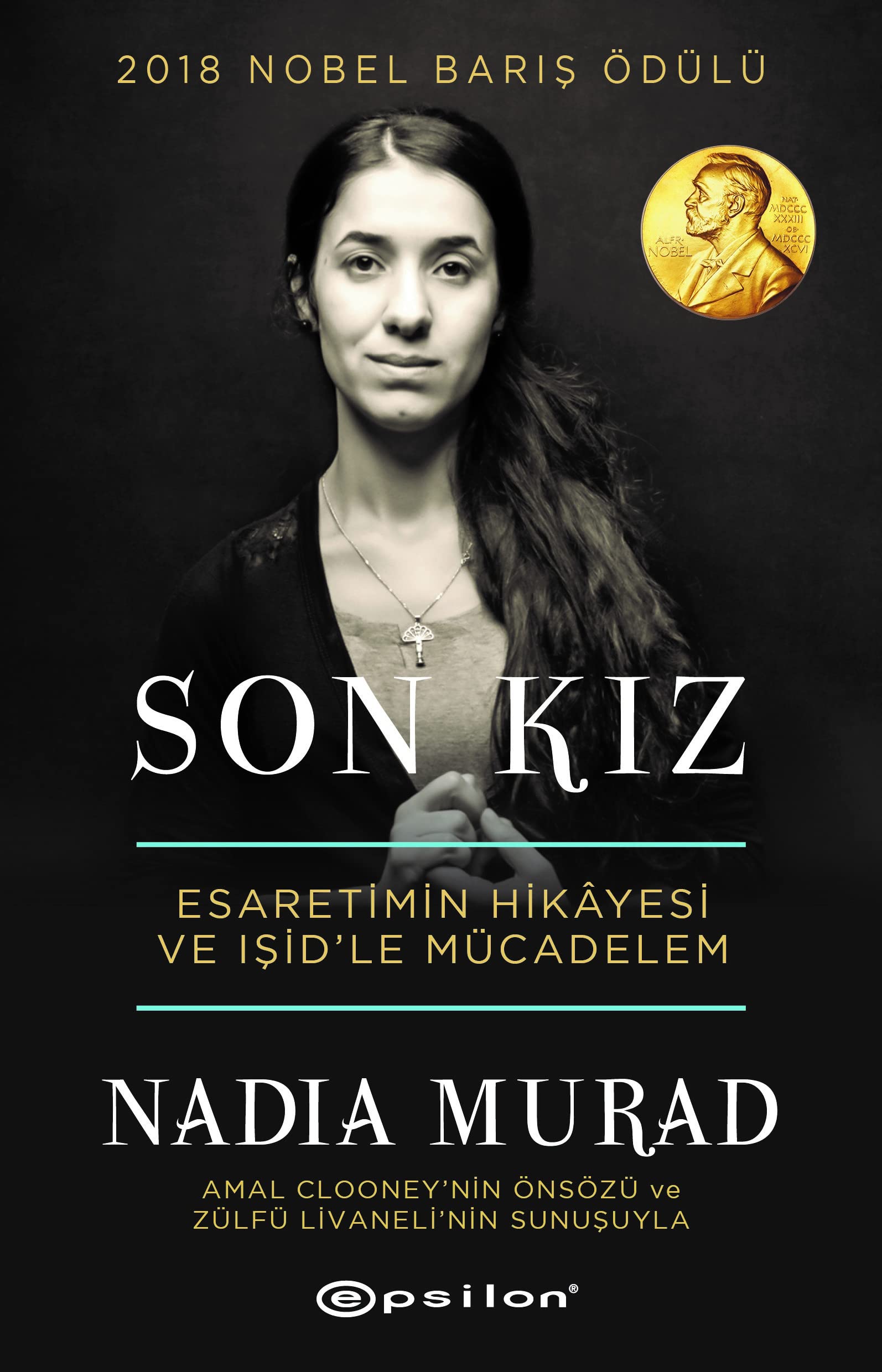 Son Kız: Esaretimin Hikayesi ve IŞİD'le Mücadelem: Esaretimin Hikayesi ve IŞİD'le Mücadelem