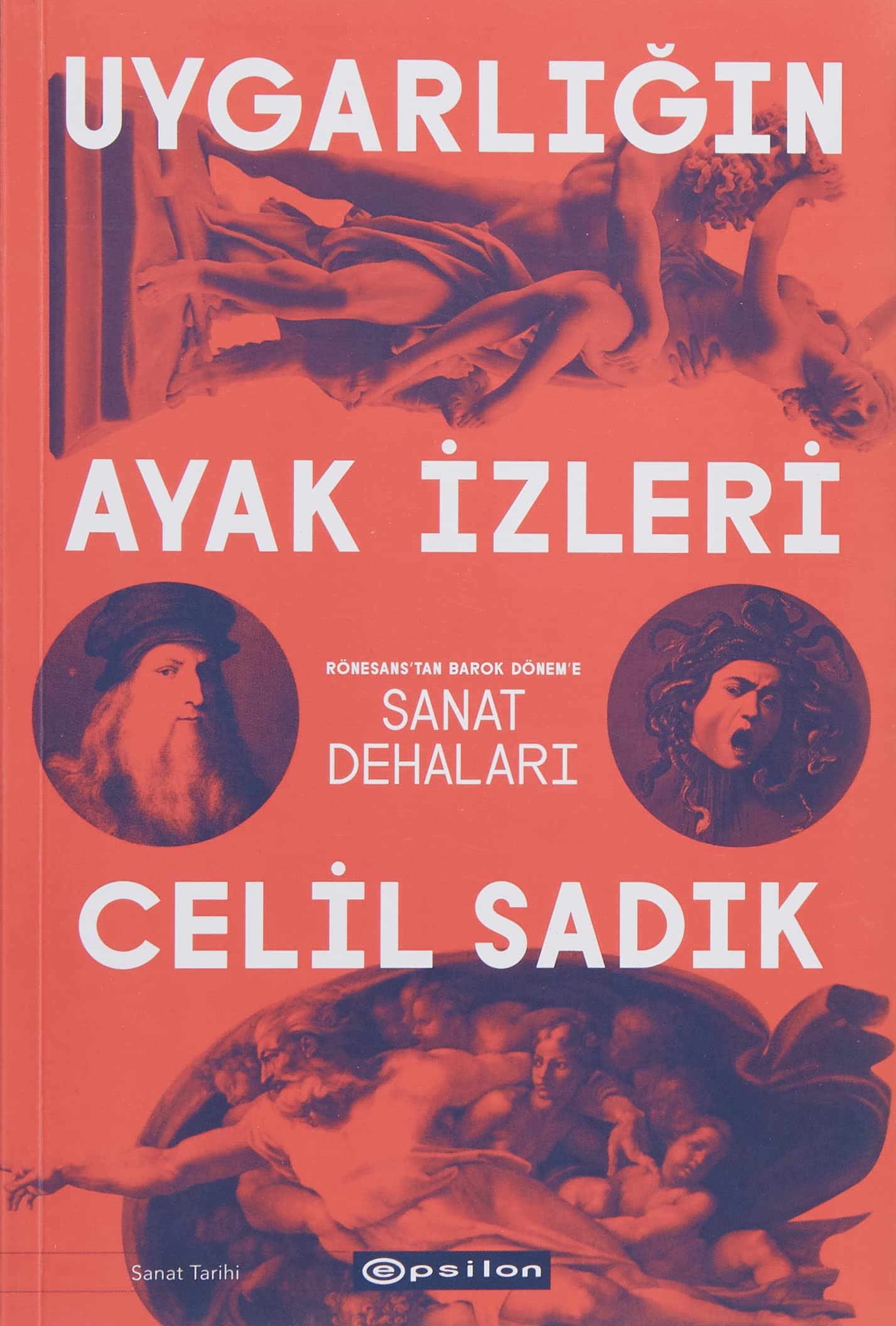 Uygarlığın Ayak İzleri: Rönesans'tan Barok Dönem'e Sanat Dehaları