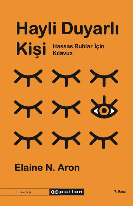 Hayli Duyarlı Kişi: Hassas Ruhlar İçin Kılavuz