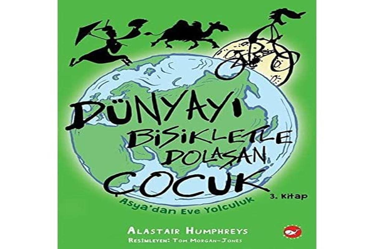 Dünyayı Bisikletle Dolaşan Çocuk - Asya’dan Eve Yolculuk