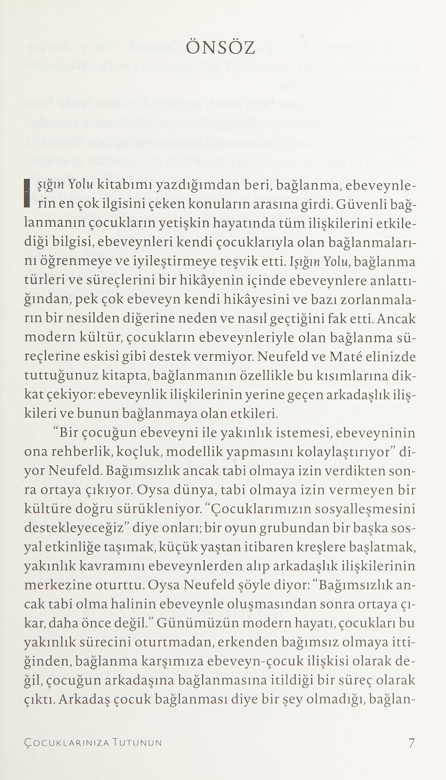 Çocuklarınıza Tutunun: Ebeveynler Neden Akranlardan Daha Önemli Olmalı?