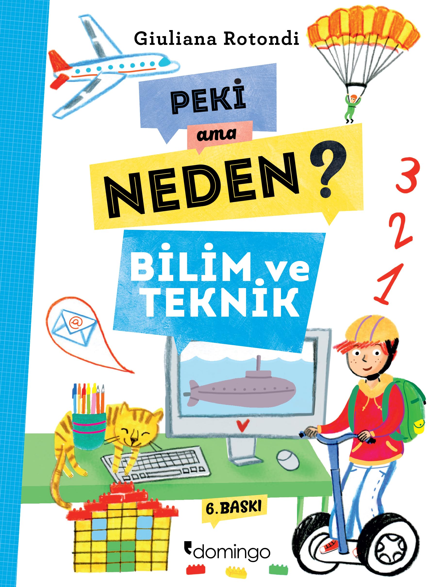 Peki Ama Neden? - Bilim ve Teknik