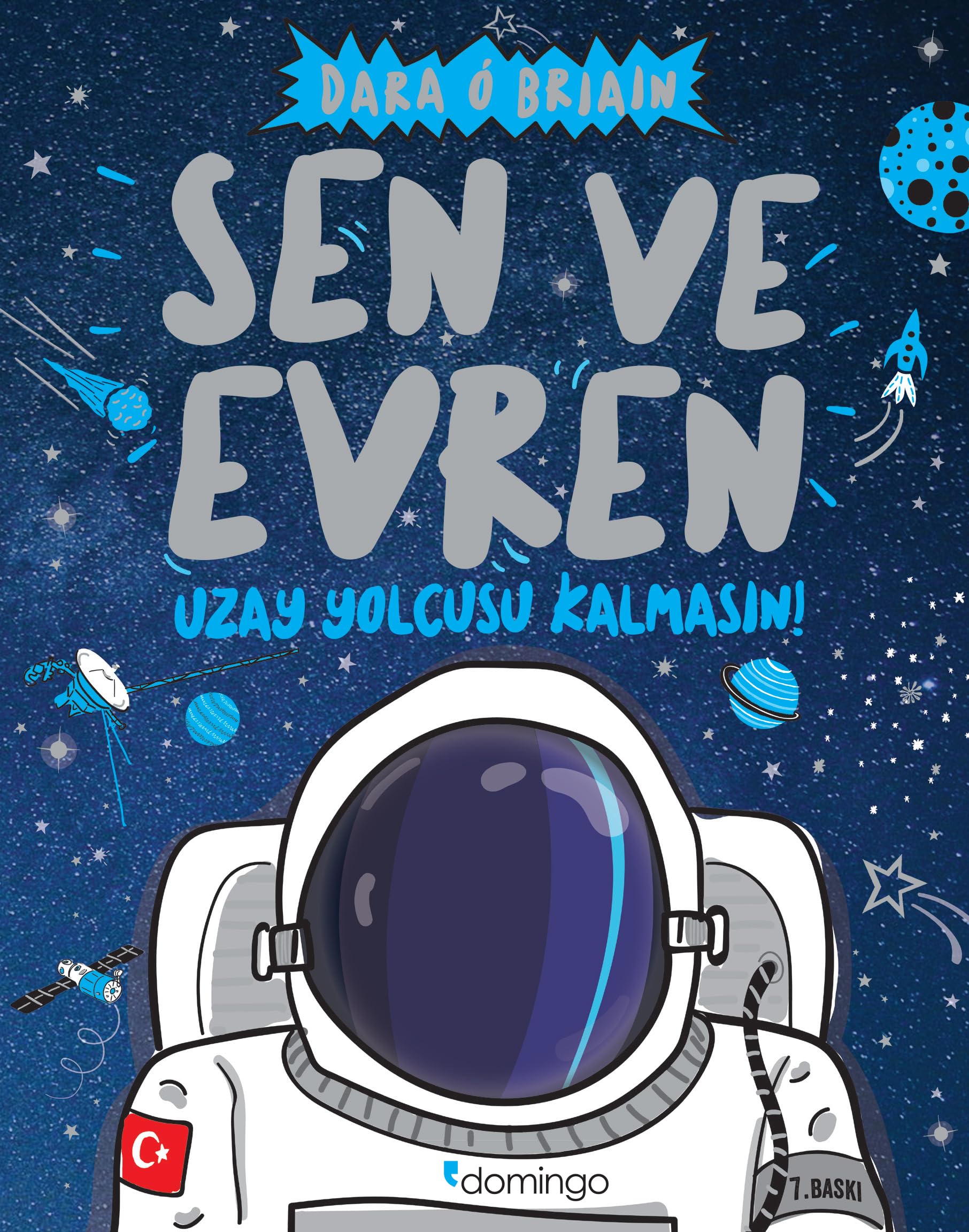 Sen ve Evren - Uzay Yolcusu Kalmasın!