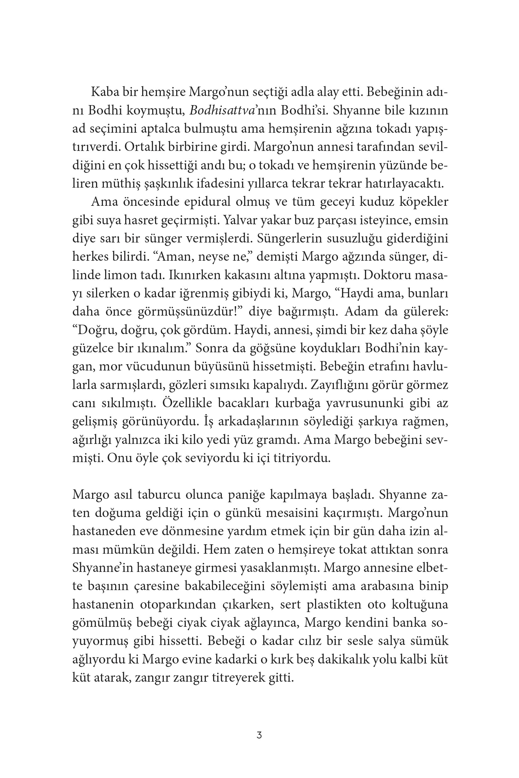 Margo'nun Paraya İhtiyacı Var