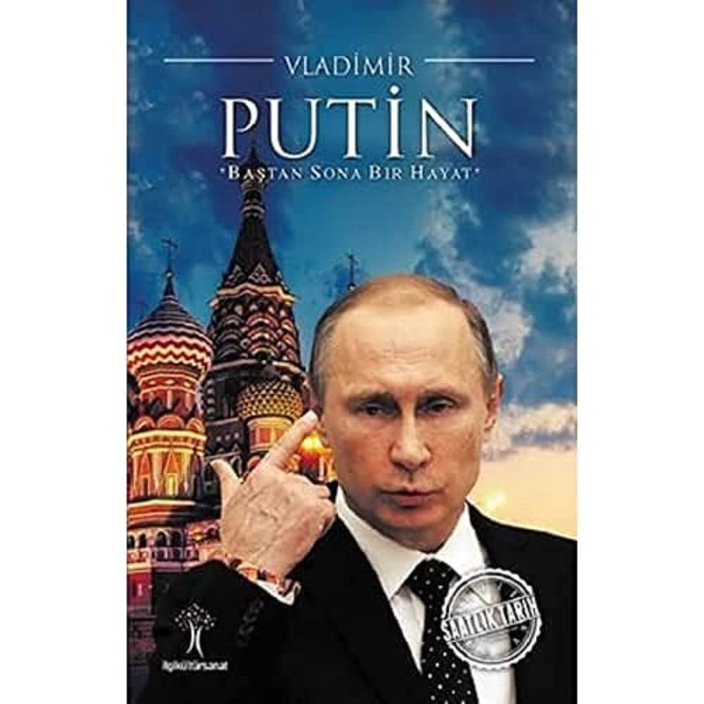 Saatlik Tarih Vladimir Putin Baştan Sona Bir Hayat