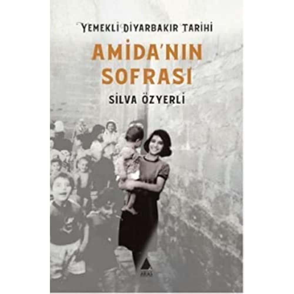 Amida'nın Sofrası - Yemekli Diyarbakır Tarihi