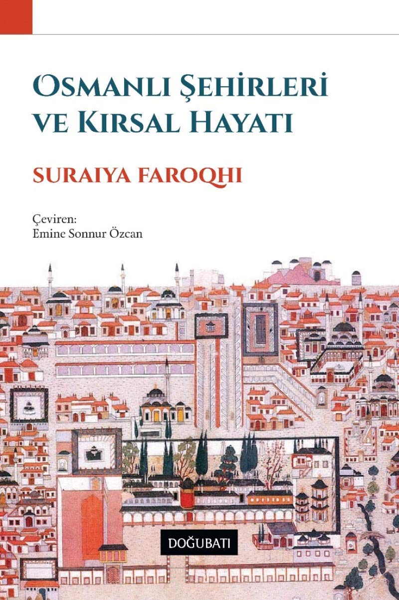 Osmanlı Şehirleri ve Kırsal Hayat