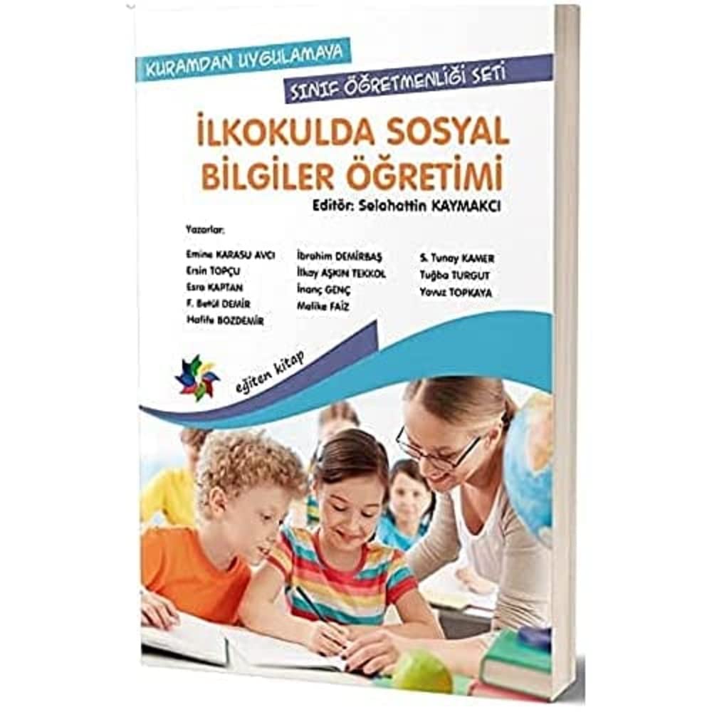İlkokulda Sosyal Bilgiler Öğretimi: Kuramdan Uygulamaya Sınıf Öğretmenliği Seti