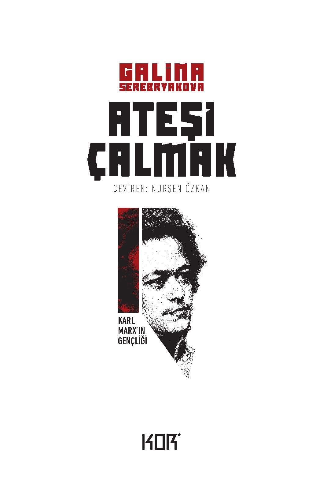 Ateşi Çalmak 1-Karl Marxın Gençliği