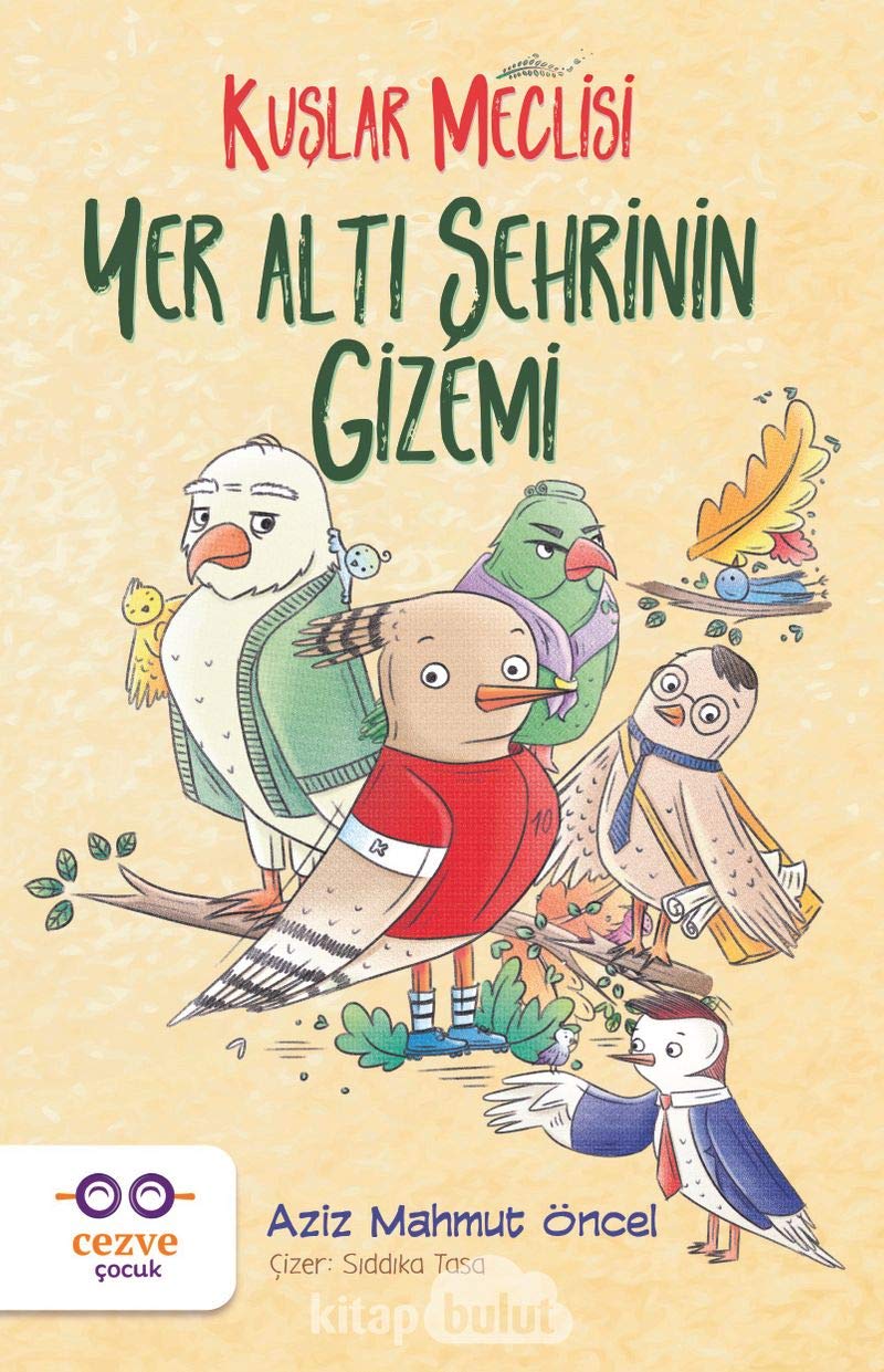 Yer Altı Şehrinin Gizemi - Kuşlar Meclisi