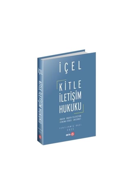 Kitle İletişim Hukuku: Basın, Radyo, Televizyon, Sinema, Video, İnternet
