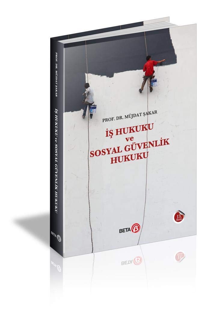 İş Hukuku ve Sosyal Güvenlik Hukuku