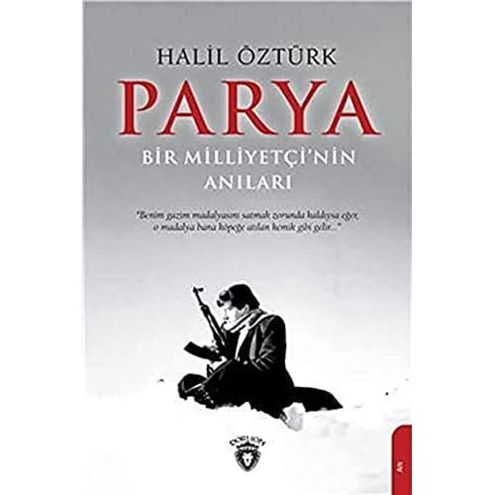 Parya - Bir Milliyetçinin Anıları
