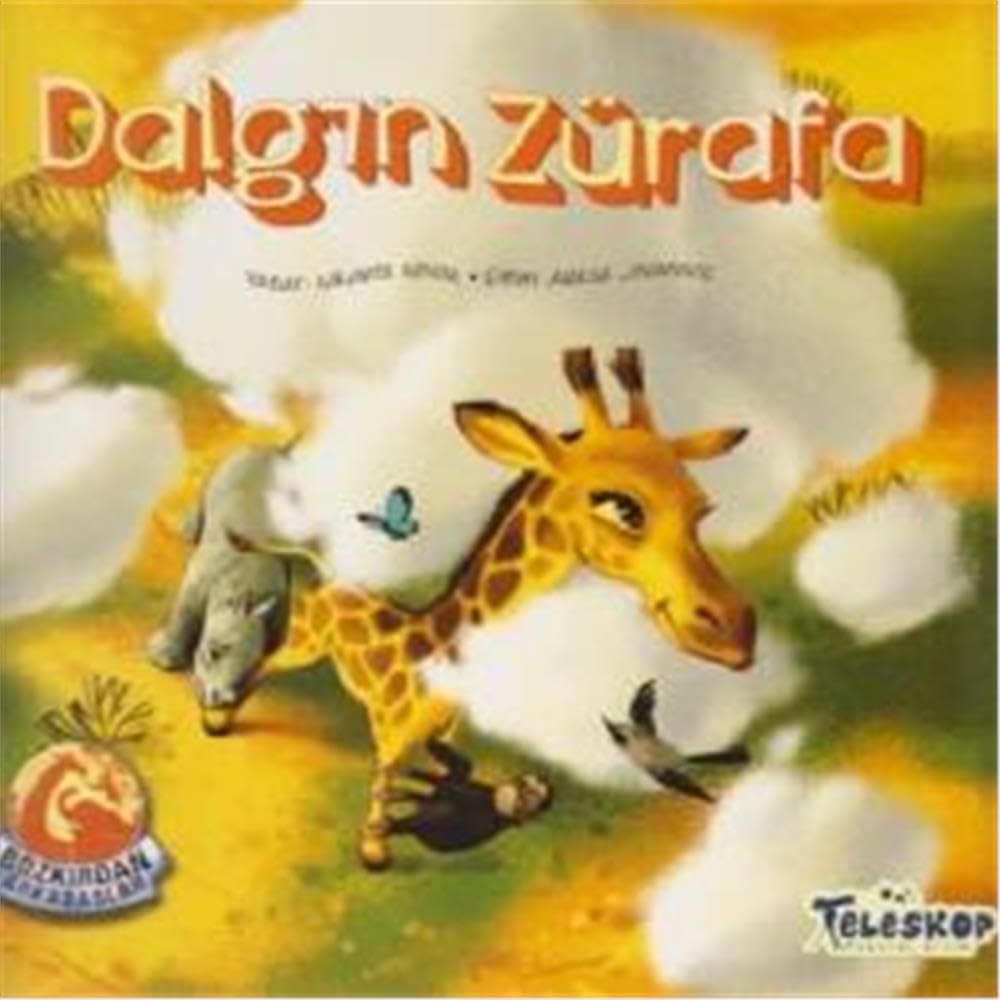 Bozkırdan Arkadaşlar-Dalgın Zürafa