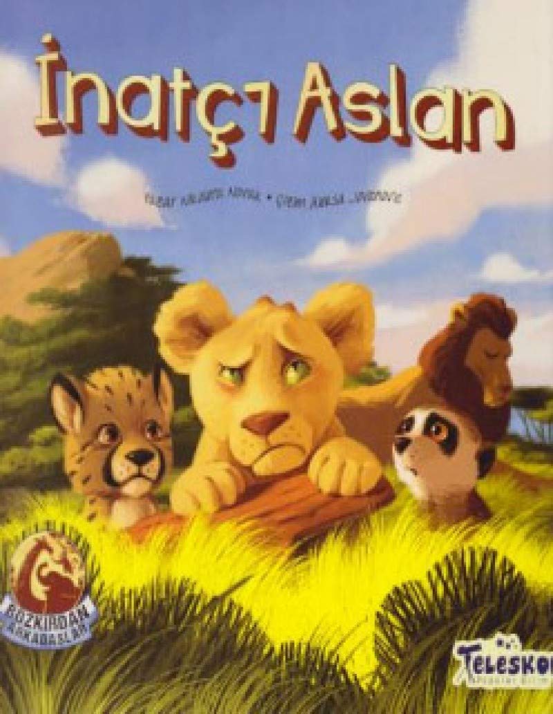 İnatçı Aslan - Bozkırdan Arkadaşlar