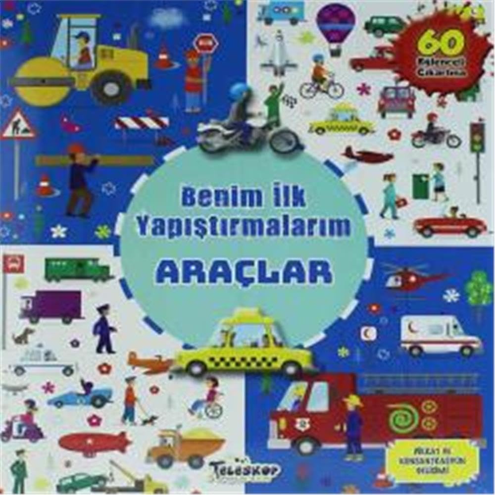 Benim İlk Yapıştırmalarım - Araçlar