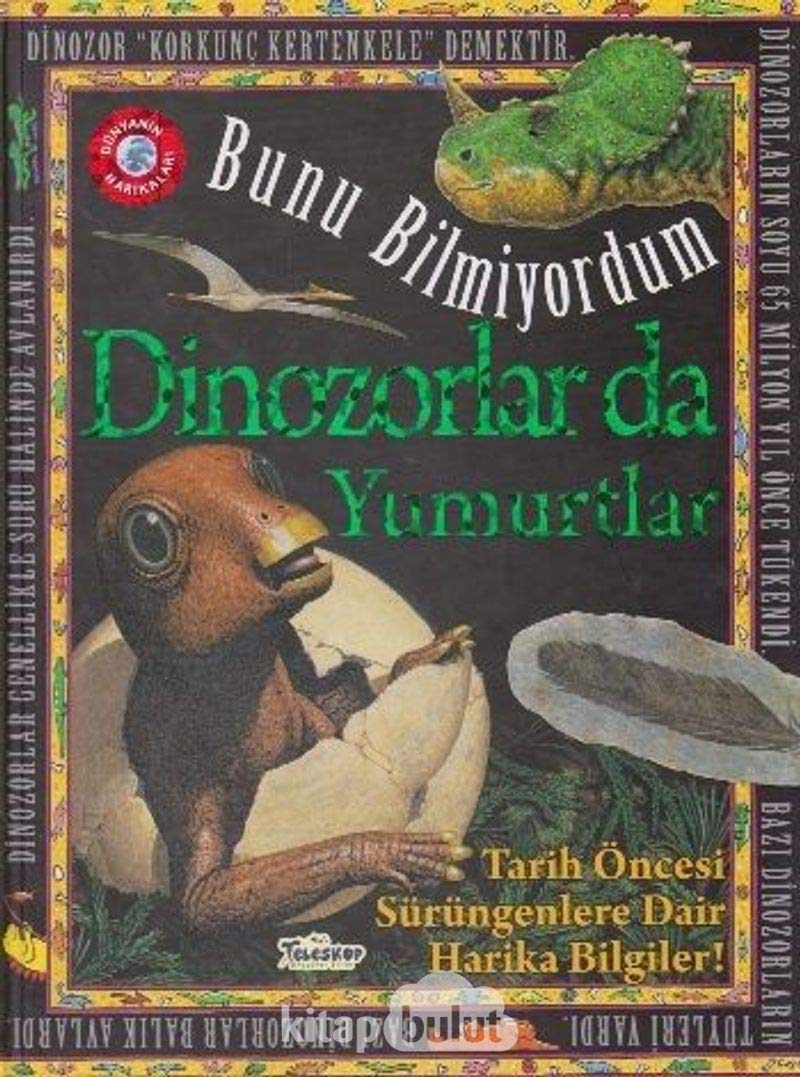 Dinozorlar Da Yumurtlar - Bunu Bilmiyordum - Tarih Öncesi Sürüngenlere Dair Harika Bilgiler!
