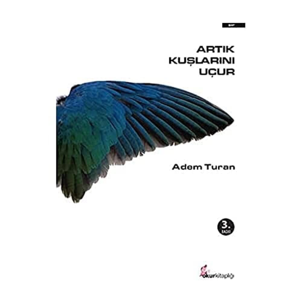 Artık Kuşlarını Uçur