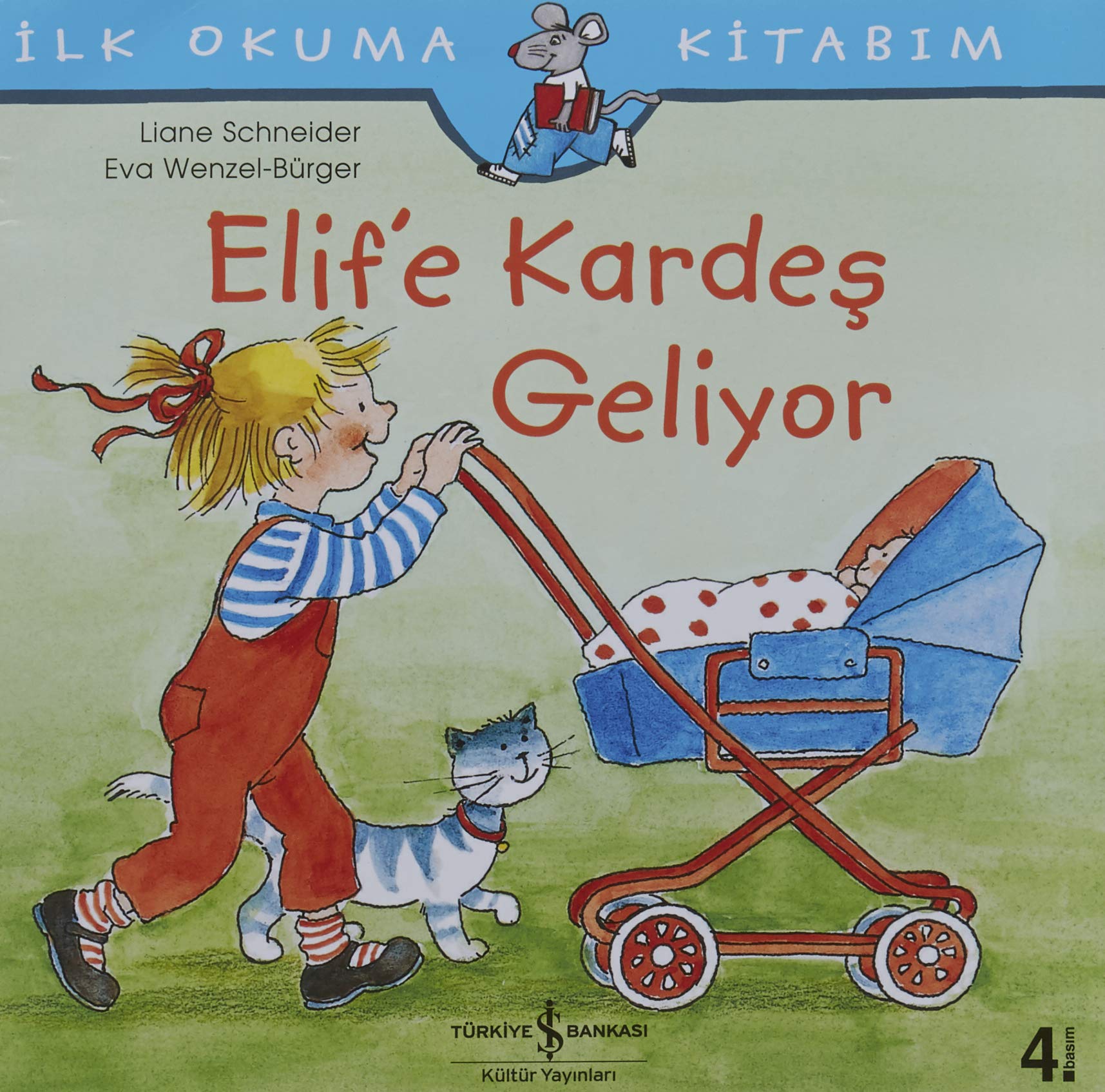 Elif’e Kardeş Geliyor: İlk Okuma Kitabım