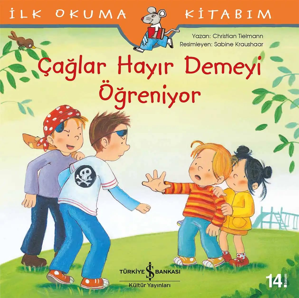 Çağlar Hayır Demeyi Öğreniyor: İlk Okuma Kitabım