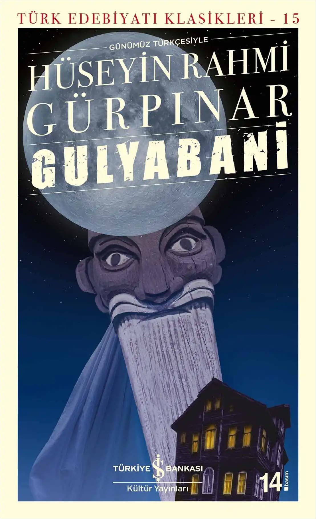 Gulyabani: Türk Edebiyatı Klasikleri - 15