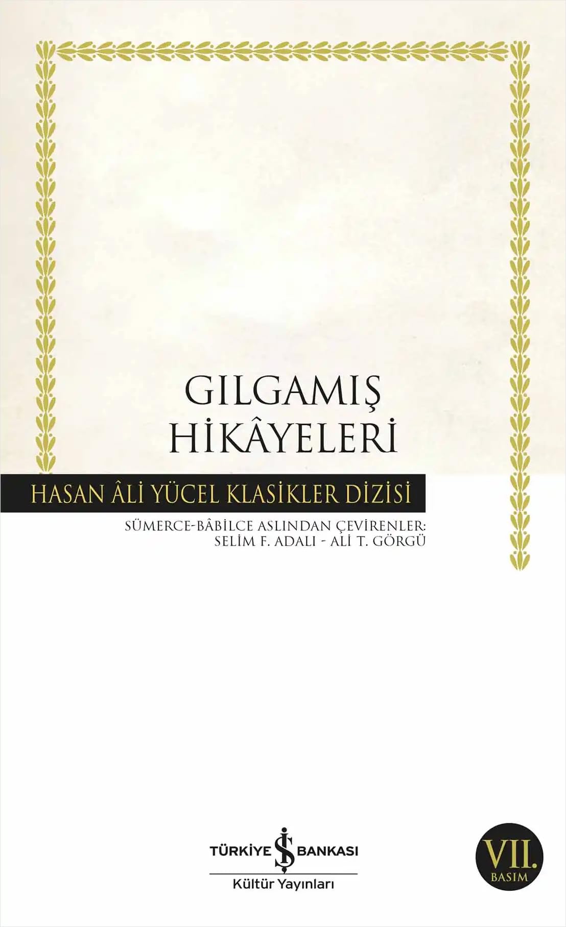 Gılgamış Hikayeleri: Hasan Ali Yücel Klasikler Dizisi
