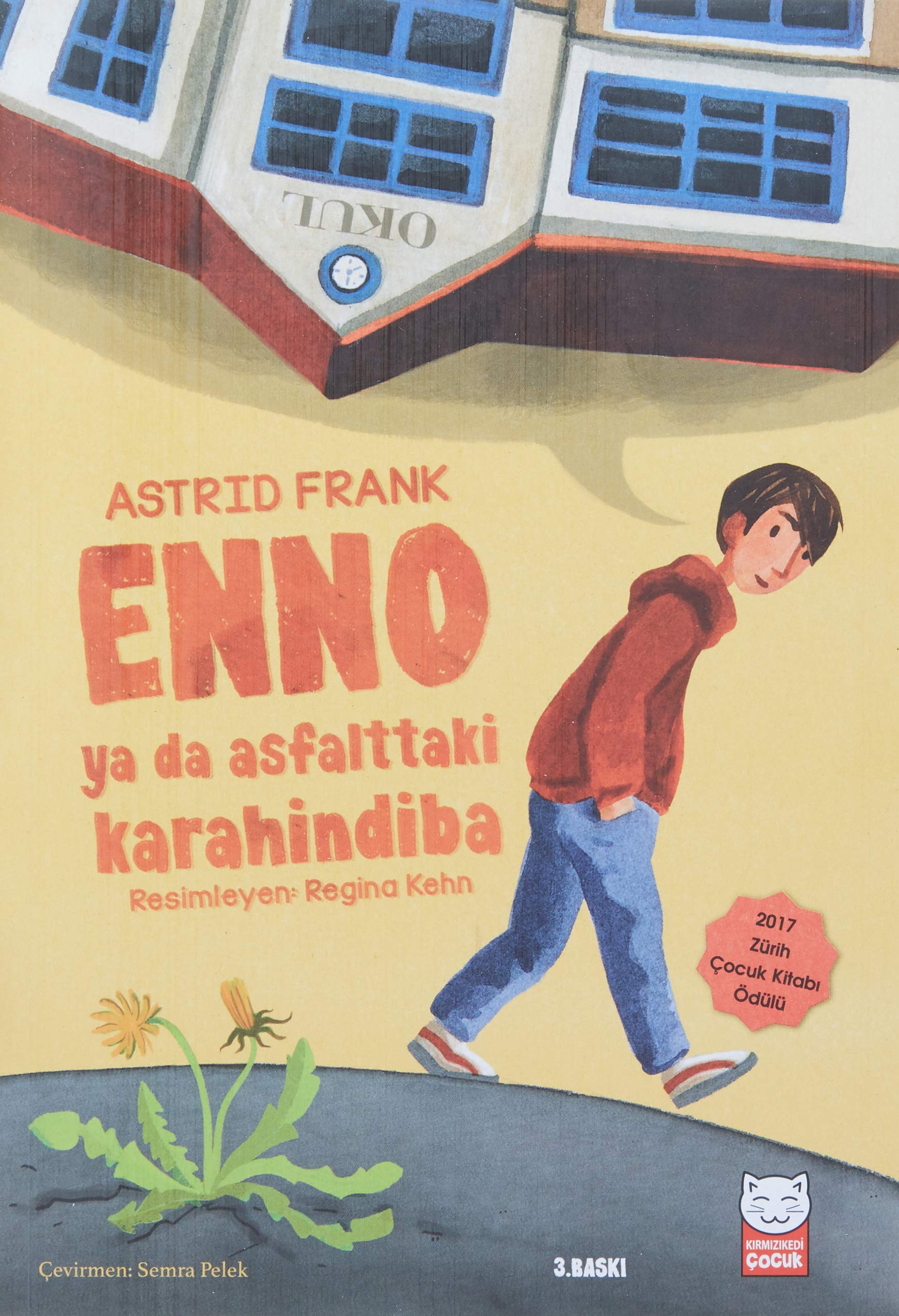 Enno ya da Asfalttaki Karahindiba: 2017 Zürih Çocuk Kitabı Ödülü