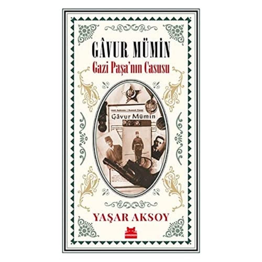 Gavur Mümin - Gazi Paşa’nın Casusu
