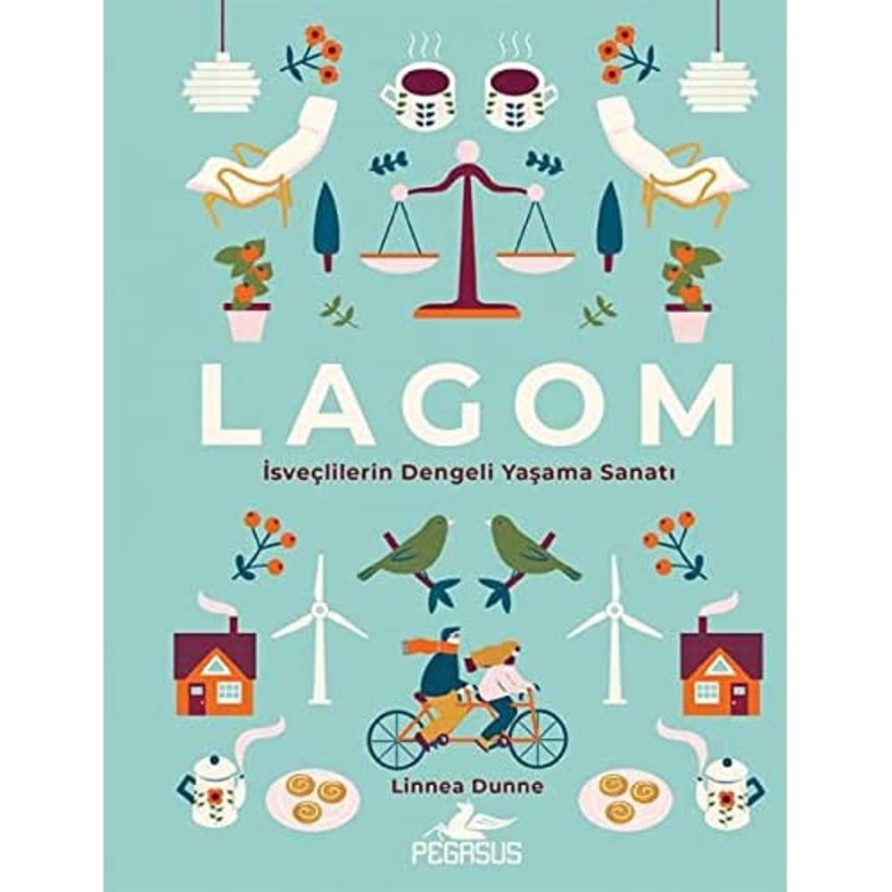 Lagom: İsveçlilerin Dengeli Yaşama Sanatı