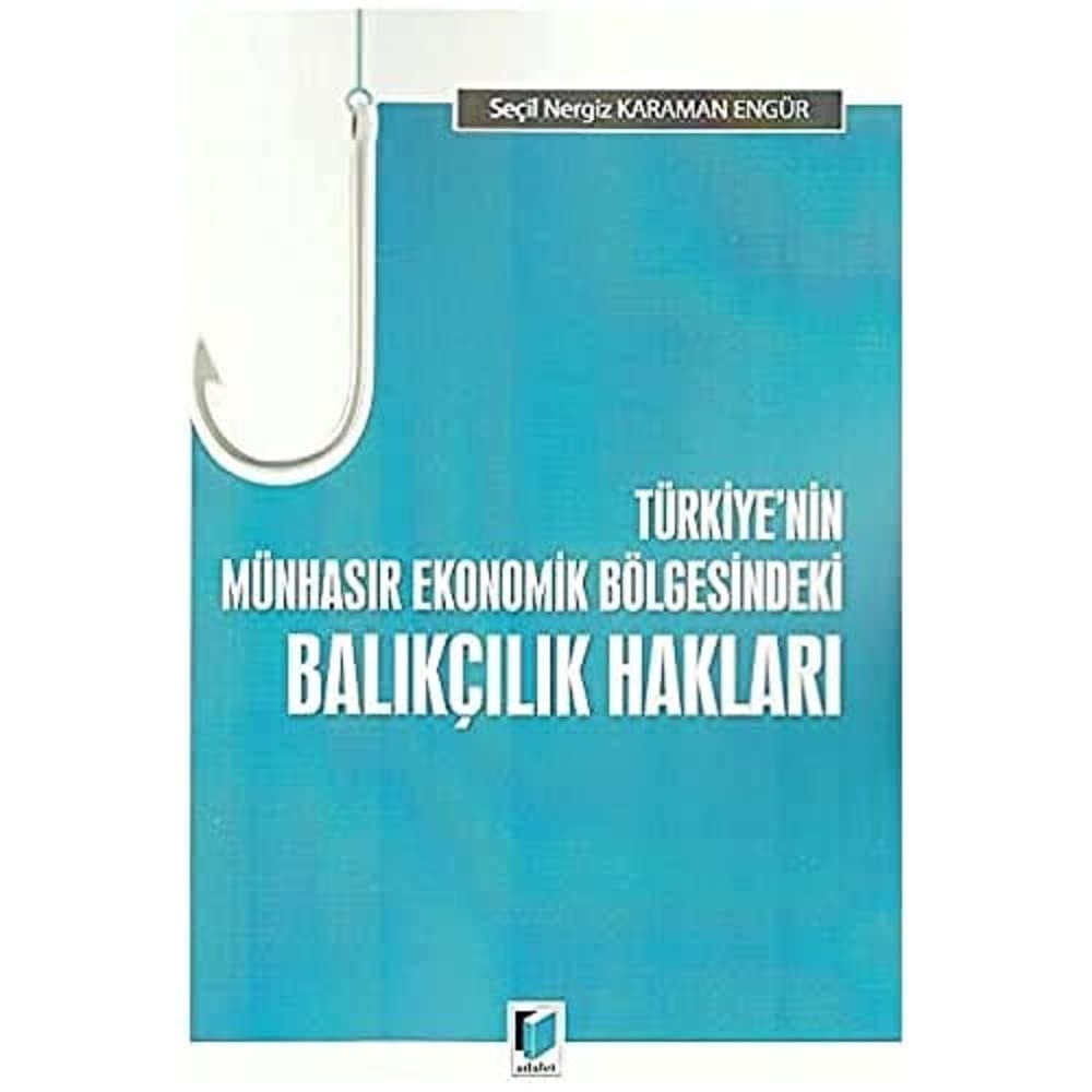 Türkiye'nin Münhasır Ekonomik Bölgesindeki Balıkçılık Hakları