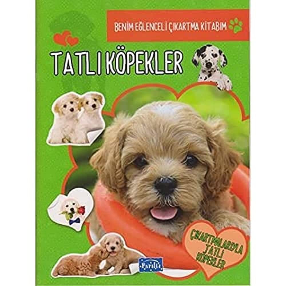 Benim Eğlenceli Çıkartma Kitabım - Tatlı Köpekler