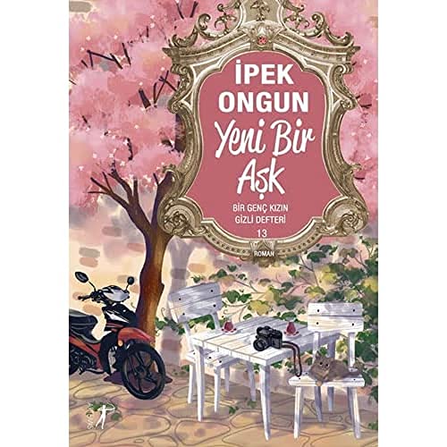 Yeni Bir Aşk: Bir Genç Kızın Gizli Defteri 13